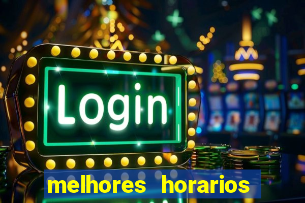 melhores horarios pagantes fortune tiger